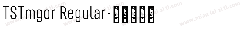 TSTmgor Regular字体转换